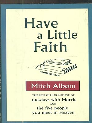 Seller image for Have a little faith for sale by Librodifaccia