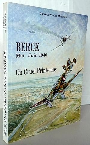 Berck Mai-juin 1940 un cruel printemps
