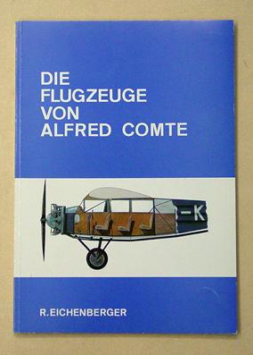 Die Flugzeuge von Alfred Comte.