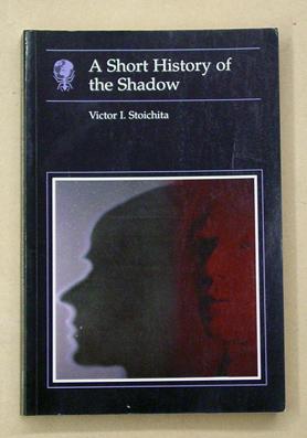 Bild des Verkufers fr A Short History of the Shadow. zum Verkauf von antiquariat peter petrej - Bibliopolium AG