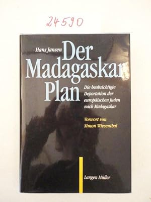 Bild des Verkufers fr Der Madagaskar-Plan. Die beabsichtigte Deportation der europischen Juden nach Madagaskar * mit Originalschutzumschlag OSU zum Verkauf von Galerie fr gegenstndliche Kunst