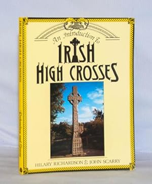 Imagen del vendedor de An Introduction to Irish High Crosses a la venta por Kerr & Sons Booksellers ABA