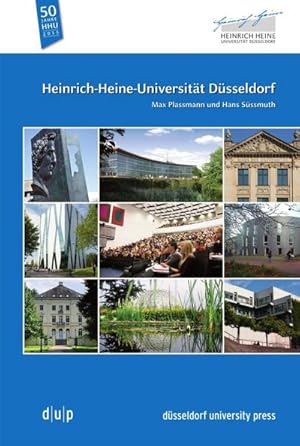 Imagen del vendedor de Heinrich-Heine-Universitt Dsseldorf: Von der Grndung bis zur Exzellenz : Von der Grndung bis zur Exzellenz a la venta por AHA-BUCH