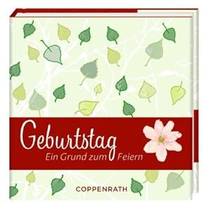 Bild des Verkufers fr Geburtstag: Ein Grund zum Feiern (BiblioPhilia) : Ein Grund zum Feiern zum Verkauf von AHA-BUCH