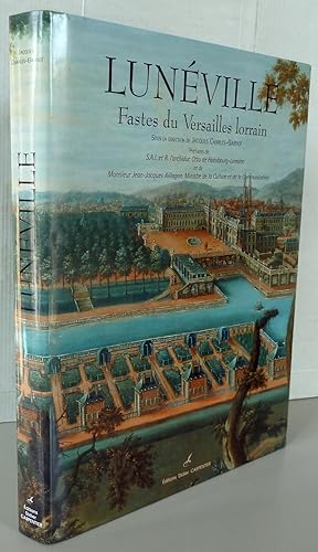 Lunéville : Fastes du Versailles lorrain