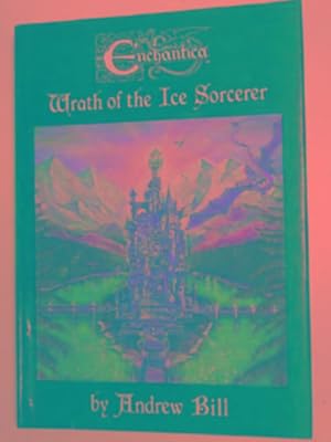 Bild des Verkufers fr Enchantica: Wrath of the ice sorcerer zum Verkauf von Cotswold Internet Books