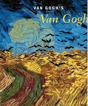 Immagine del venditore per Van Gogh's Van Goghs: Masterpieces from the Van Gogh Museum, Amsterdam venduto da Bookshop Baltimore