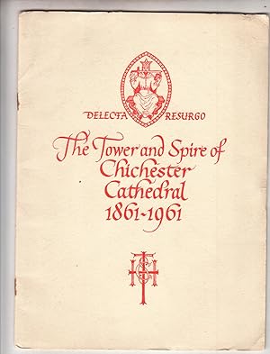 The Tower & Spire of Chichester Cathedral 1861 - 1961