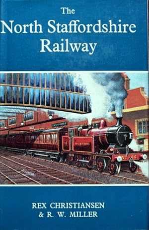 Seller image for THE NORTH STAFFORDSHIRE RAILWAY for sale by Martin Bott Bookdealers Ltd