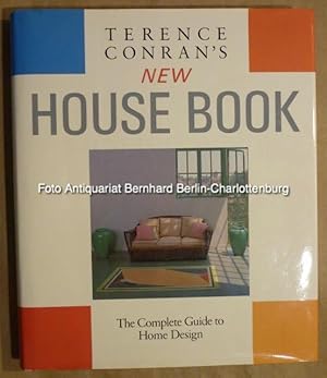 Seller image for Terence Conran's New House Book. The Complete Guide to Home Design for sale by Antiquariat Bernhard