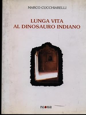 Bild des Verkufers fr Lunga vita al dinosauro indiano zum Verkauf von Librodifaccia