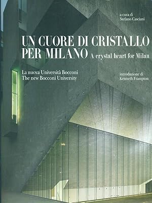 Seller image for Un cuore di cristallo per Milano - A crystal heart for Milan for sale by Librodifaccia