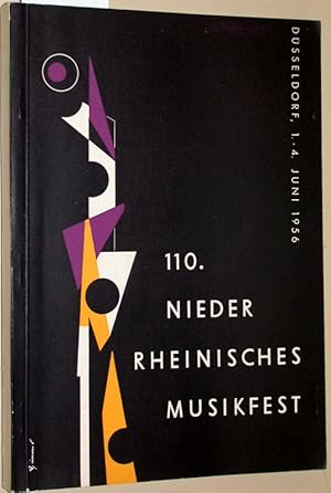 Bild des Verkufers fr 110. Niederrheinisches Musikfest in Dsseldorf. Jahrbuch 1956. Herausgegeben im Auftzrage des Kuratoriums von Julius Alf. zum Verkauf von Versandantiquariat Kerstin Daras