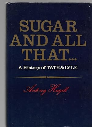 Seller image for Sugar and All That for sale by Neville Wade