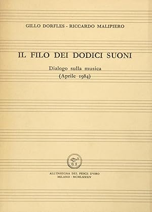 Il filo dei dodici suoni Dialogo sulla musica (Aprile 1984)