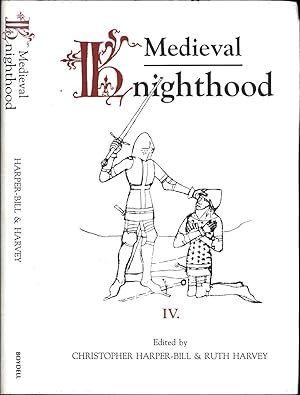 Imagen del vendedor de Medieval Knighthood IV. / Papers from the fifth Strawberry Hill Conference, 1990 a la venta por Cat's Curiosities