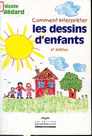 Image du vendeur pour Comment interprter les dessins d'enfants - 4e dition mis en vente par Librairie Le Nord