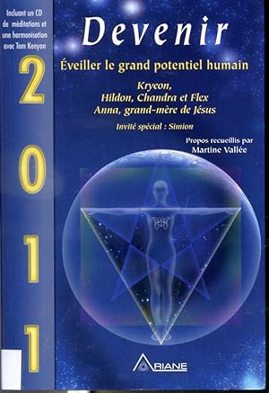 Seller image for 2011 - Devenir - veiller le grand potentiel humain for sale by Librairie Le Nord