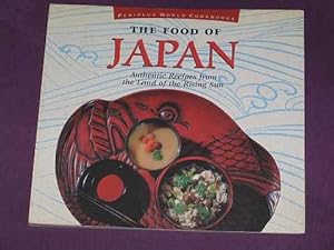 Imagen del vendedor de The Food of Japan: Authentic Recipes from the Land of the Rising Sun a la venta por BOOKBARROW (PBFA member)
