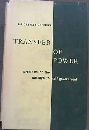 Image du vendeur pour Transfer of Power: Problems of the passage to Self-Government mis en vente par Chapter 1