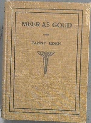Seller image for Meer As Goud : 'n verhaal vir oud en jonk for sale by Chapter 1