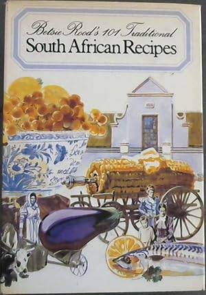 Seller image for Betsie Rood's 101 Traditional South African Recipes for sale by Chapter 1