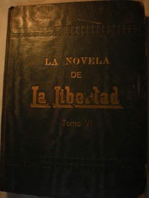 Imagen del vendedor de La novela de la Libertad ( Suplemento del peridico La Libertad, de Madrid) Tomo VI: La Noche Grande / La Princesita de Pan y Miel / Dubrovsky / La voz de Al / Robinson Crussoe / Los indianos vuelven / La posada roja / Humo / Historia de un postrer amor / Blanca de Beaulier / Mi amigo Wolf a la venta por Librera Antonio Azorn