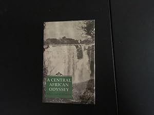 Seller image for A Central African Odyssey for sale by JB Books