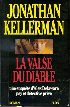 Seller image for La valse du diable - Une enqute d'Alex Delaware psy et dtective priv for sale by Librairie Le Nord