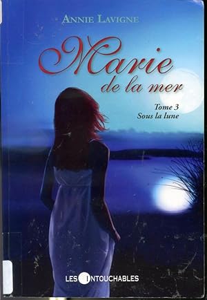 Image du vendeur pour Marie de la mer Tome 3 - Sous la lune mis en vente par Librairie Le Nord