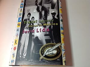 Travel Advisory;Stories of Mexico-Signed