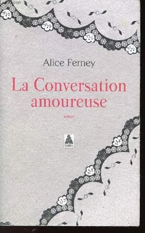 Bild des Verkufers fr LA CONVERSATION AMOUREUSE zum Verkauf von Le-Livre