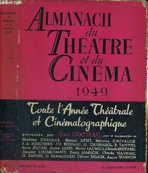 Seller image for ALMANACH DU THEATRE ET DU CINEMA 1949 - TOUTE L'ANNEE THEATRALE ET CINEMATOGRAPHIQUE for sale by Le-Livre