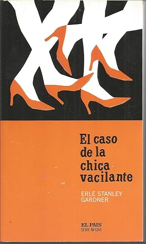 EL CASO DE LA CHICA VACILANTE (colecc Serie Negra nº 10) -Libro NUEVO