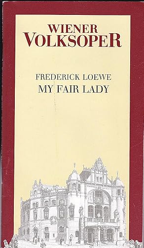 Bild des Verkufers fr Programmheft: My Fair Lady - Lerner und Loewe zum Verkauf von Versandantiquariat Karin Dykes