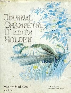 Seller image for JOURNAL CHAMPETRE D'EDITH HOLDEN NOTES DE LA VIE RUSTIQUE SOUS LE REGNE D'EDOUARD VII . for sale by Le-Livre