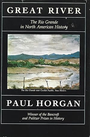 Imagen del vendedor de Great River: The Rio Grande in North American history a la venta por Warren Hahn
