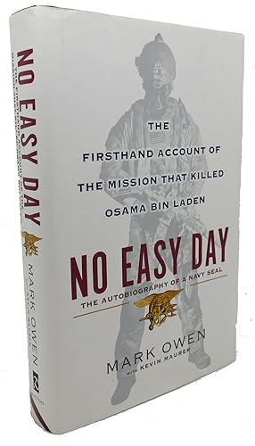 Immagine del venditore per NO EASY DAY : The Autobiography of a Navy Seal: the Firsthand Account of the Mission That Killed Osama Bin Laden venduto da Rare Book Cellar