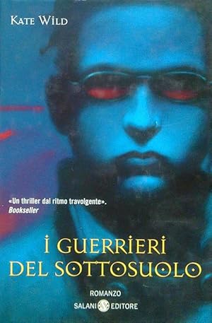 Bild des Verkufers fr I Guerrieri del sottosuolo zum Verkauf von Librodifaccia