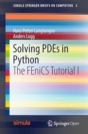 Immagine del venditore per Solving PDEs in Python : The FEniCS Tutorial I venduto da AHA-BUCH GmbH
