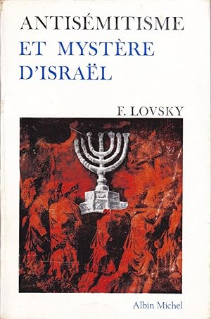 Antisémitisme et mystère d'Israël.