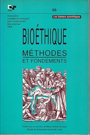 Bioéthique. Méthodes et fondements.