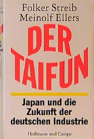 Der Taifun. Japan und die Zukunft der deutschen Industrie