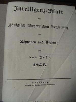 Intelligenz-Blatt der Königlich Bayerischen Regierung von Schwaben und Neuburg für das Jahr 1851....