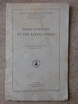 Seller image for Good Posture in the Little Child: Bureau Publication No. 219 for sale by P Peterson Bookseller