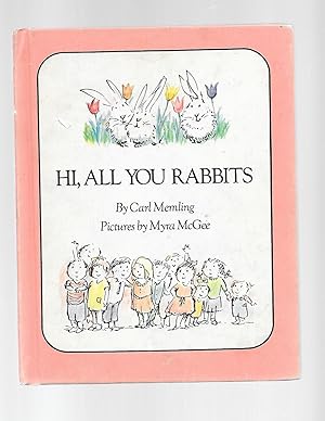 Seller image for Hi, All You Rabbits for sale by TuosistBook