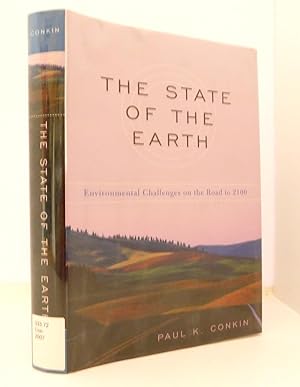 Imagen del vendedor de The State of the Earth: Environmental Challenges on the Road to 2100 a la venta por The Parnassus BookShop