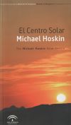 El Centro Solar Michael Hoskin = The Michael Hoskin Solar Center