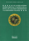 Imagen del vendedor de Las relaciones entre Portugal y Castilla en la poca de los descubrimientos y la expansin colonial a la venta por AG Library