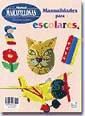 Seller image for MANUALIDADES PARA ESCOLARES for sale by AG Library